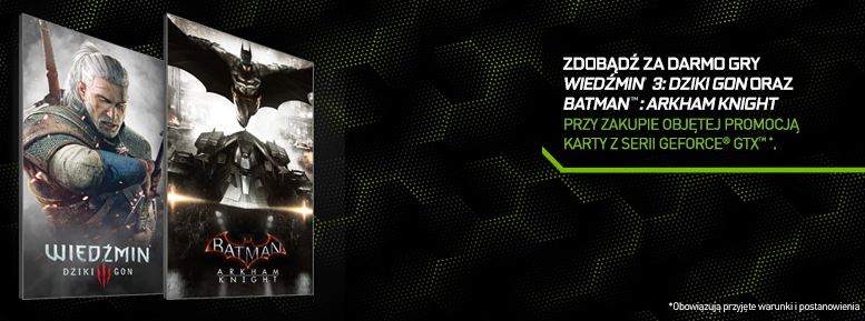 Wiedmin 3 i Batman Arkham Knight z kartami NVIDII