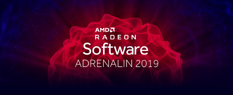 AMD - nowy sterownik Radeon Software Adrenalin 2019 Edition.