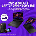 Obrazek MSI - Kup laptop gamingowy i otrzymaj gadety o wartoci 748 PLN