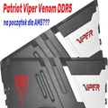 Obrazek Patriot Viper Venom DDR5 - na pocztek dla AM5???