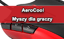 AeroCool - Myszy dla graczy