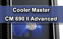 Cooler Master CM 690 II Advanced