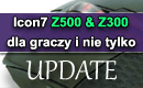 icon7 Z500 i Z300 - Update