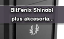 BitFenix Shinobi plus akcesoria...