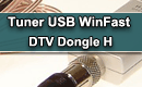 Tuner USB WinFast DTV Dongle H