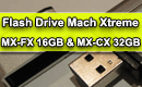 Flash Drive Mach Extreme MX-FX 16GB USB 3.0 & MX-CX 32GB