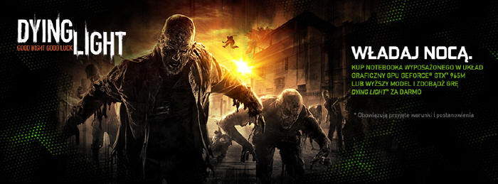 Gra Dying Light za darmo w notebookach z kartami GeForce GTX