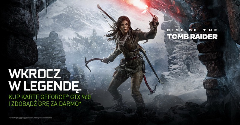 Rise of the Tomb Raider z kartami GeForce GTX 960