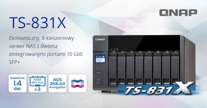QNAP prezentuje model TS-831X - budżetowy serwer NAS