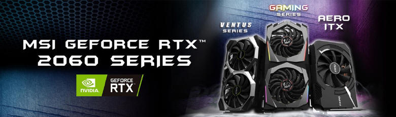 MSI - autorska seria kart GeForce RTX 2060