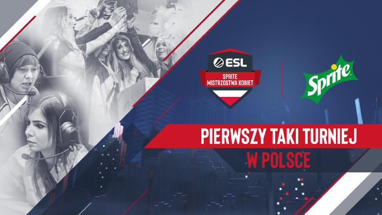 ESL Polska wraz ze Sprite rozwijają esportową scenę kobiecą