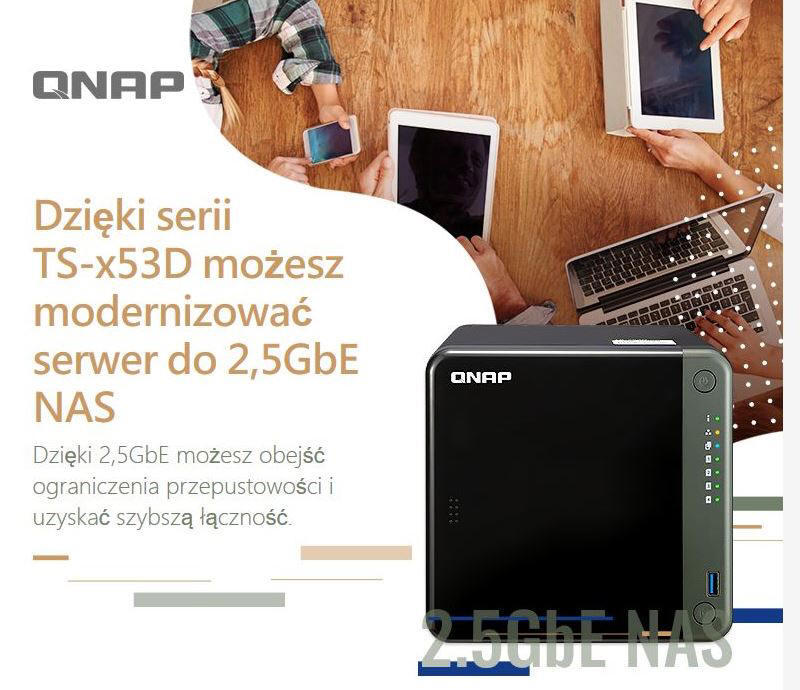 QNAP TS-x53D 2.5GbE NAS - do pracy i zabawy