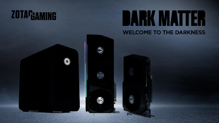 ZOTAC GAMING z prezentuje limitowaną serię Dark Matter