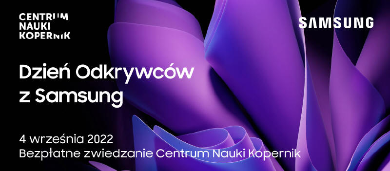 Samsung zaprasza do Centrum Nauki Kopernik