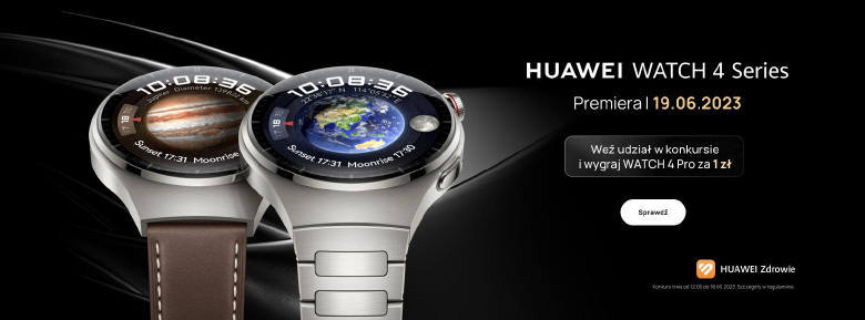 Już za tydzień polska premiera smartwatchy z serii HUAWEI WATCH 4