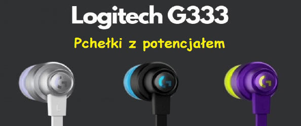 Obrazek Logitech G333 - Pchełki z potencjałem