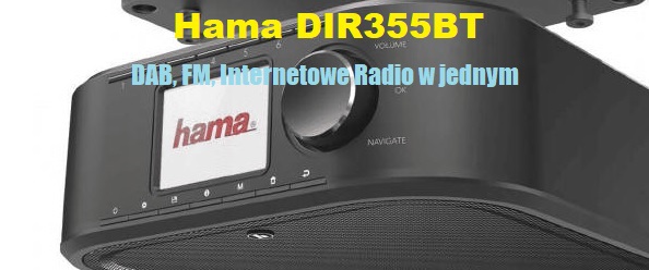 Obrazek Hama DIR355BT - DAB, FM, Internetowe Radio w jednym
